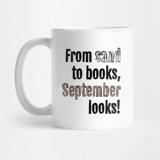 From sand to books, September looks! Mug